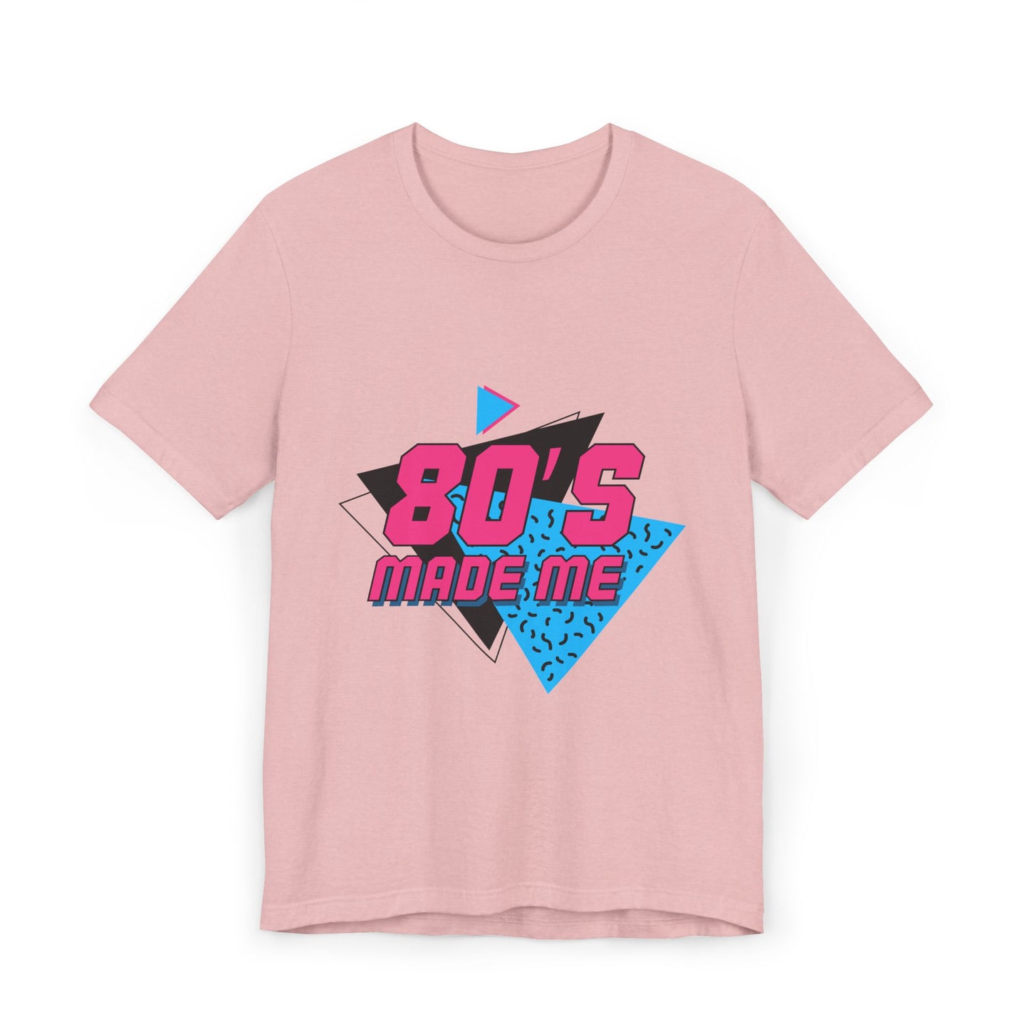 80s Made Me T-Shirt