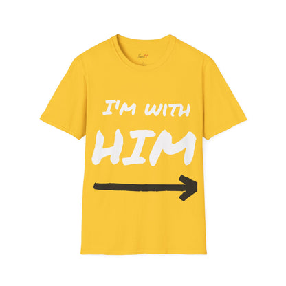 Im  with  Him T-Shirt