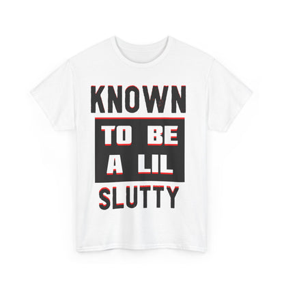 Slutty Heavy Cotton Tee