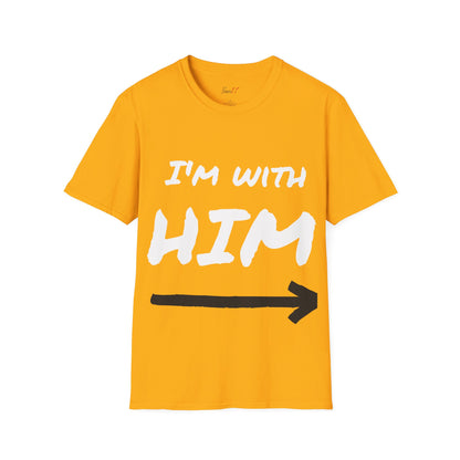 Im  with  Him T-Shirt