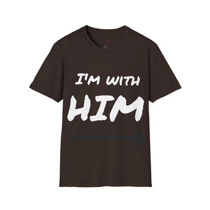 Im  with  Him T-Shirt