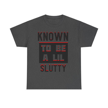 Slutty Heavy Cotton Tee