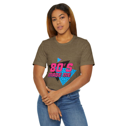 80s Made Me T-Shirt