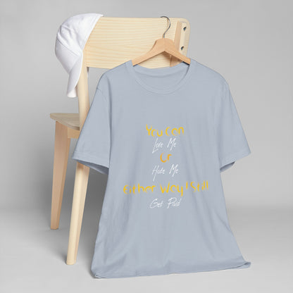 Love Or Hate T-Shirt